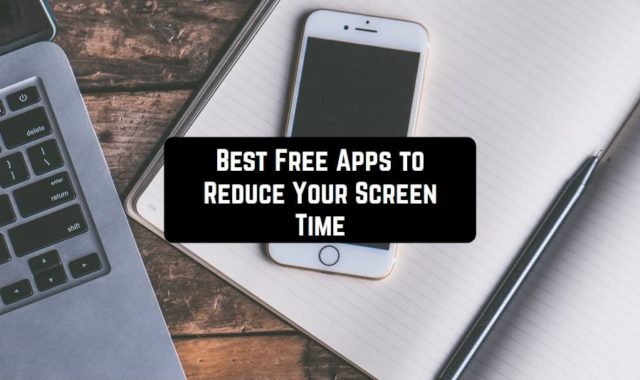 11 Free Apps to Reduce Your Screen Time (Android & iOS)