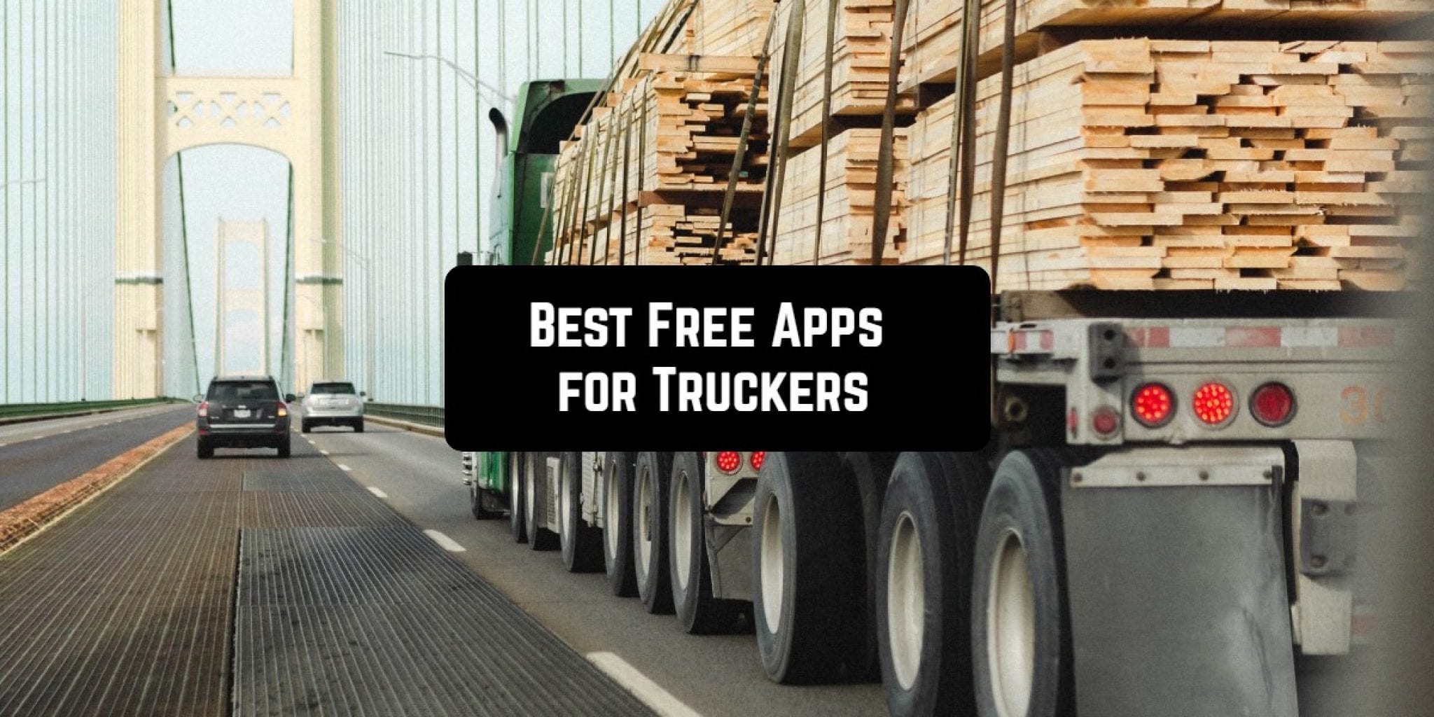 11 Free Apps for Truckers (Android & iOS) Free apps for Android and iOS