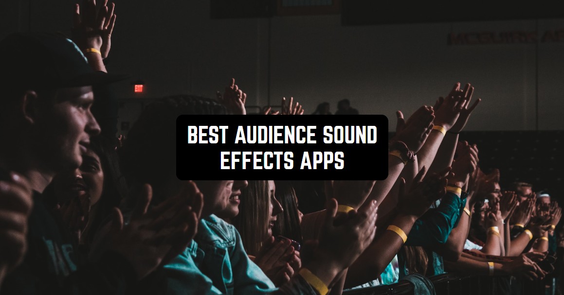 10 Best Audience Sound Effects Apps for Android & iOS Freeappsforme