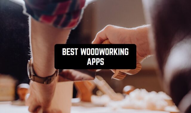 12 Best Woodworking Apps for Android & iOS