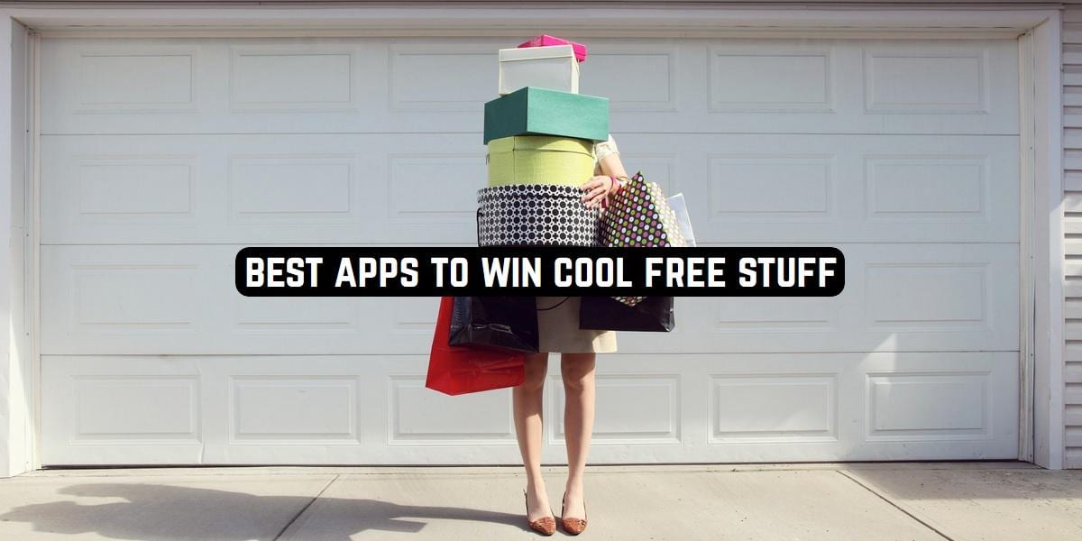 Best Apps to Win Cool Free Stuff