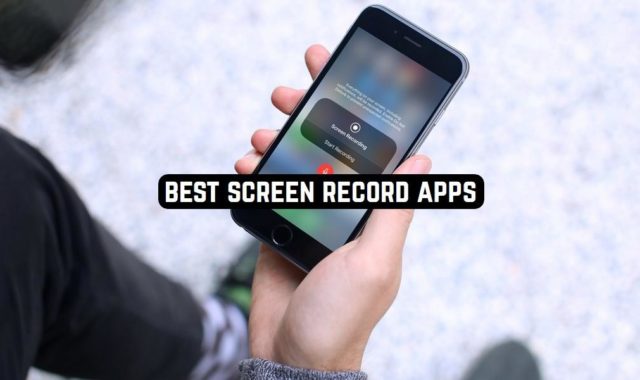 9 Best Screen Record Apps for iPhone