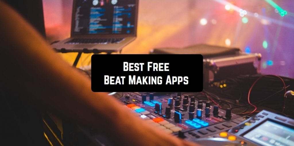 Free Beat Making Apps