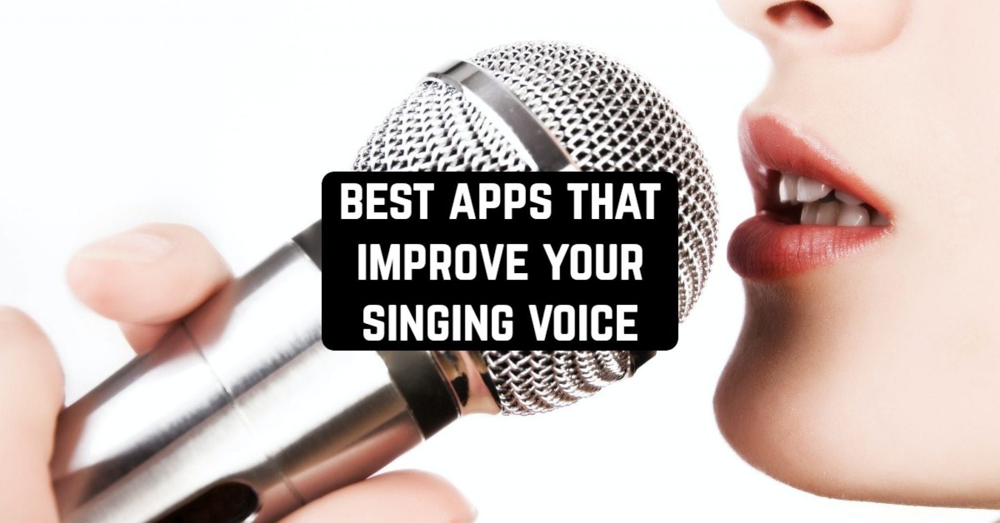 11 Best Apps That Improve Your Singing Voice Android And Ios