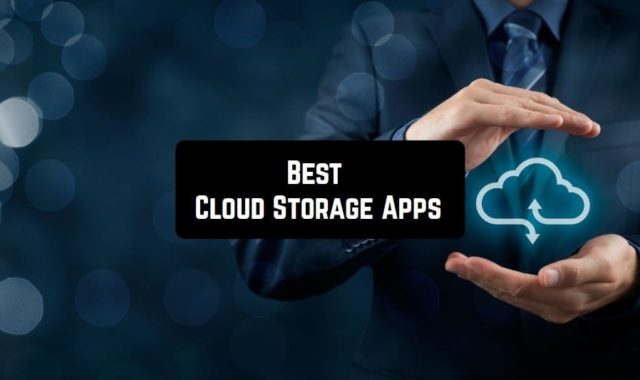 11 Best Cloud Storage Apps for Android & iOS