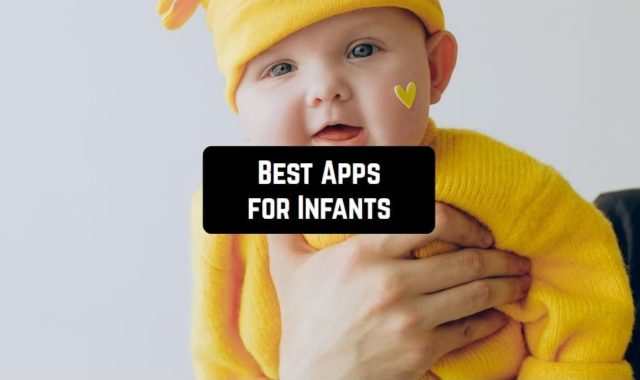 11 Best Apps for Infants (Android & iOS)