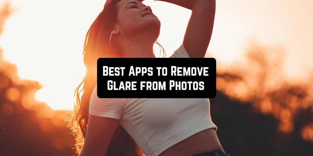 Apps to Remove Glare from Photo main pic