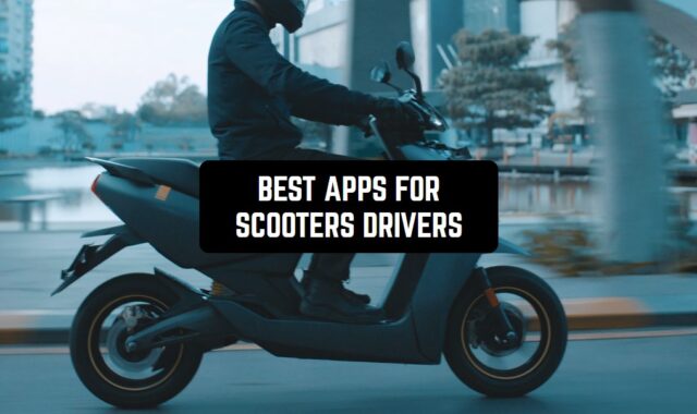 8 Best Apps for Scooters Drivers (Android & iOS)