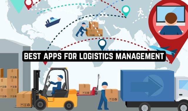 9 Best Apps for Logistics Management (Android & iOS)