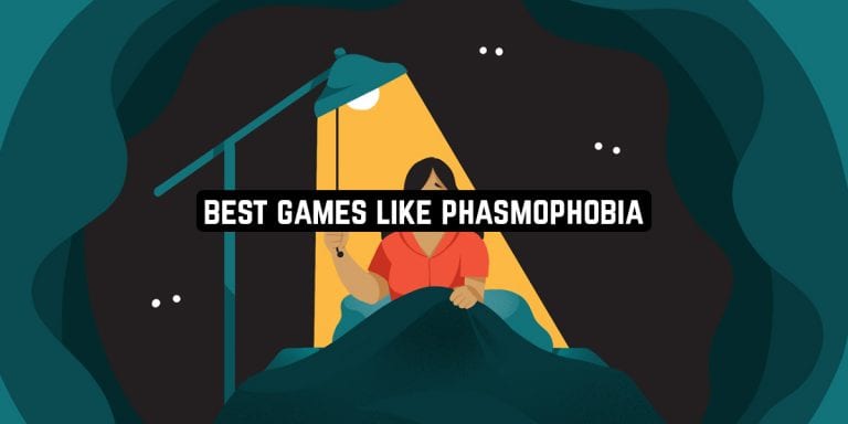 Best Games Like Phasmophobia