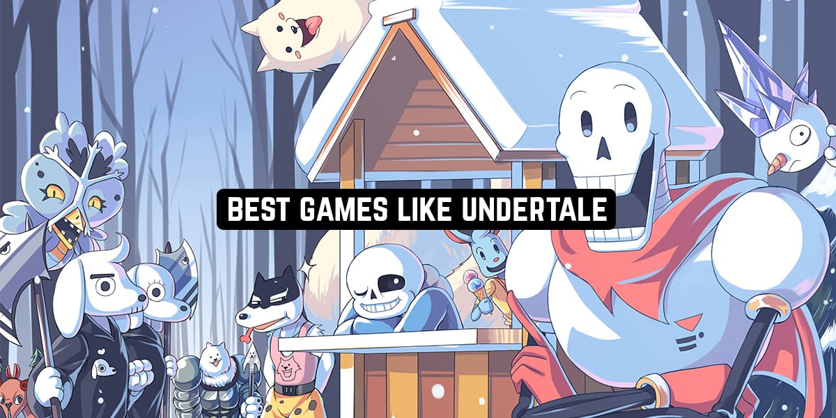 Best Games Like Undertale 