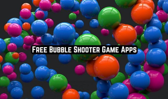 11 Free Bubble Shooter Game Apps for Android & iOS