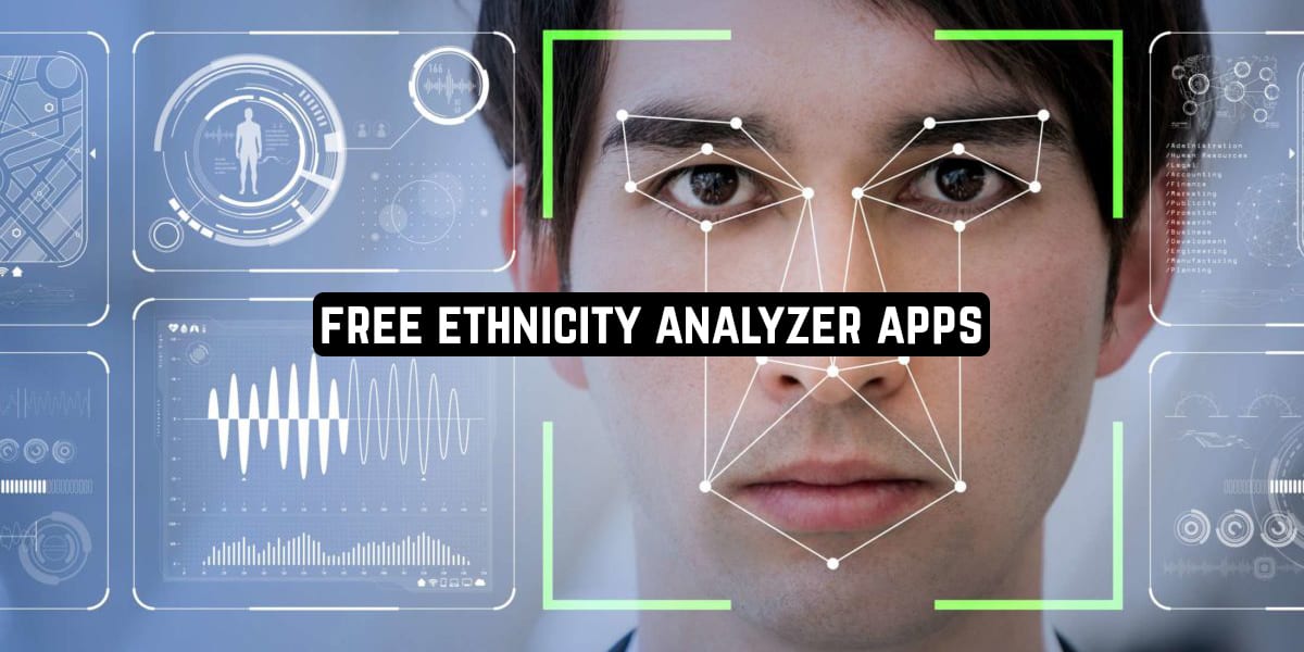 7 Free Ethnicity Analyzer Apps For Android Ios Free Apps For Android And Ios