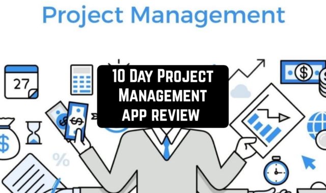 10 Day Project Management App Review