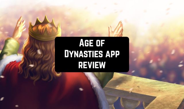 Age of Dynasties App Review