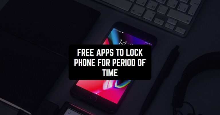 FREE APPS TO LOCK PHONE FOR PERIOD OF TIME1