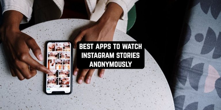 Free Apps to Watch Instagram Stories Anonymously
