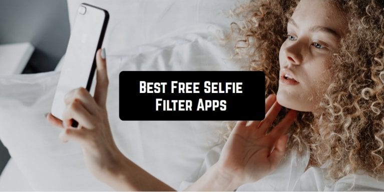 Free Selfie Filter Apps