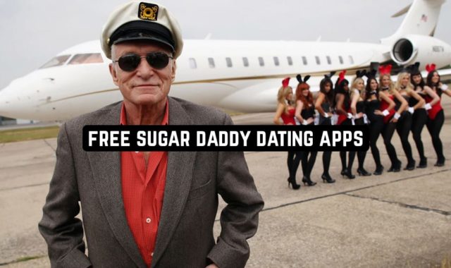 7 Free Sugar Daddy Dating Apps for Android