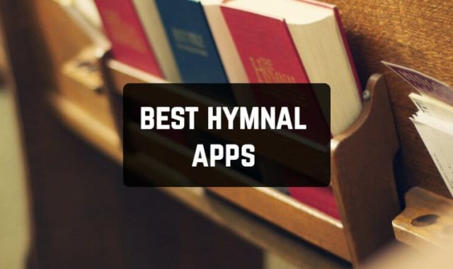 11 Best Hymnal Apps for Android & iOS