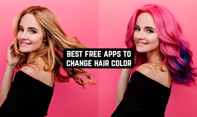 12 Free Apps to Change Hair Color on Android & iOS