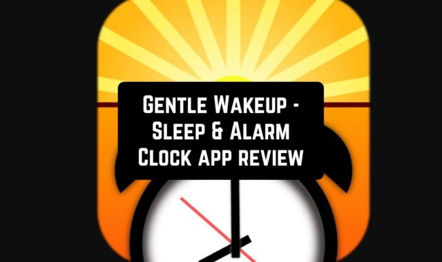 Gentle Wakeup – Sleep & Alarm Clock App Review