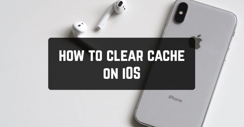How to Clear Cache on iOS in 2021