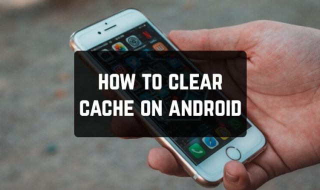 How to Clear Cache on Android in 2024