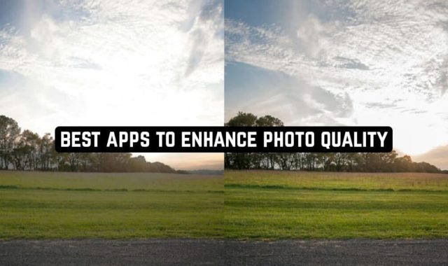 16 Best Apps to Enhance Photo Quality on Android & iOS 2024