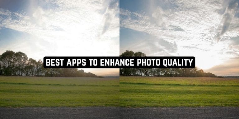 Best Apps to Enhance Photo Quality
