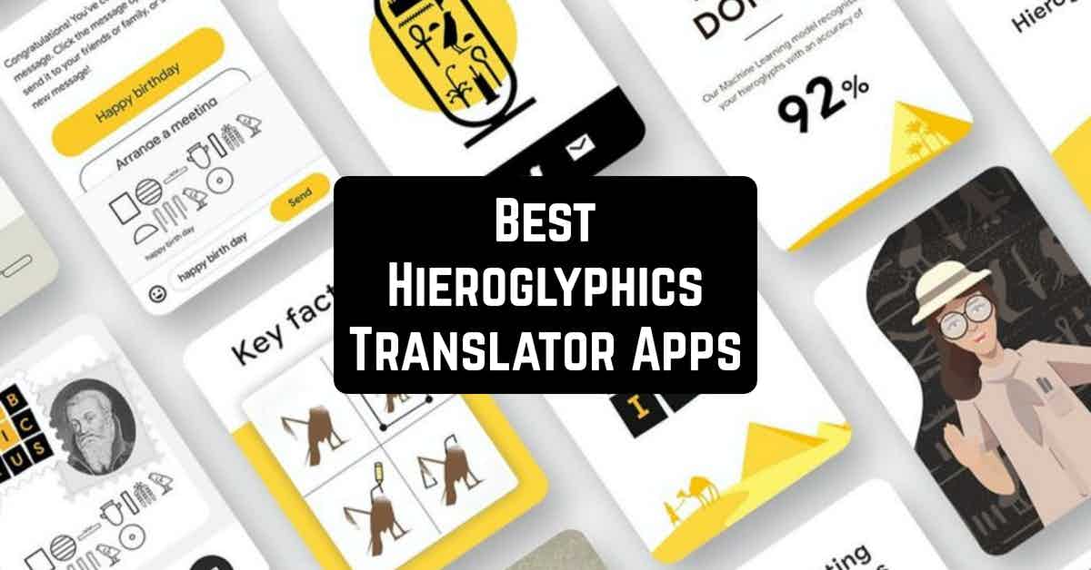 Best Hieroglyphics Translator Apps
