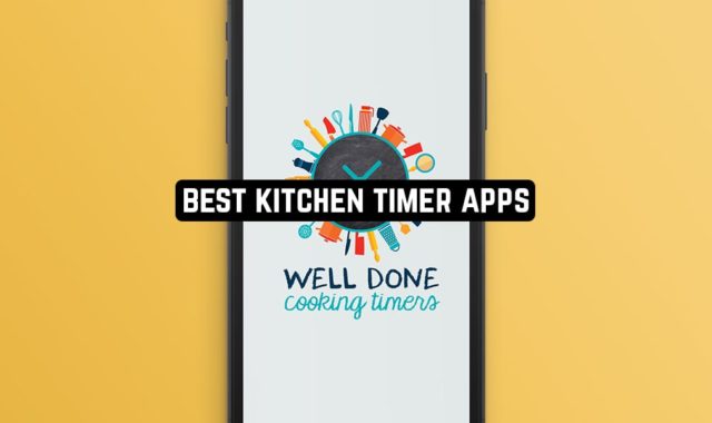 9 Best Kitchen Timer Apps for Android & iOS