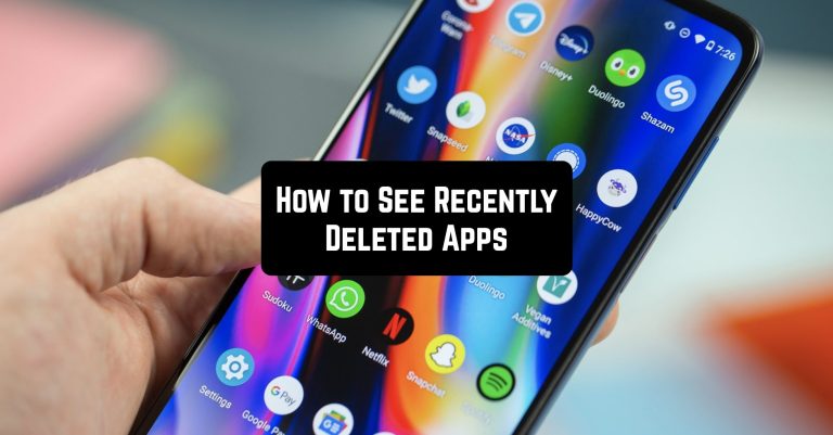 How to See Recently Deleted Apps on Android in 2022