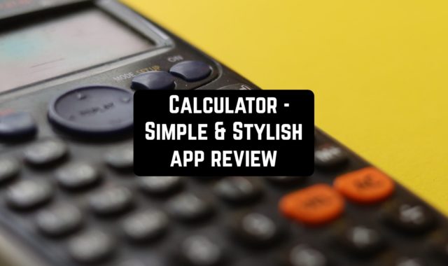 Calculator – Simple & Stylish App Review