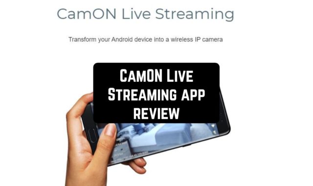 CamON Live Streaming App Review