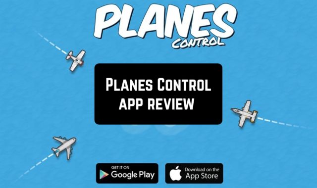 Planes Control App Review