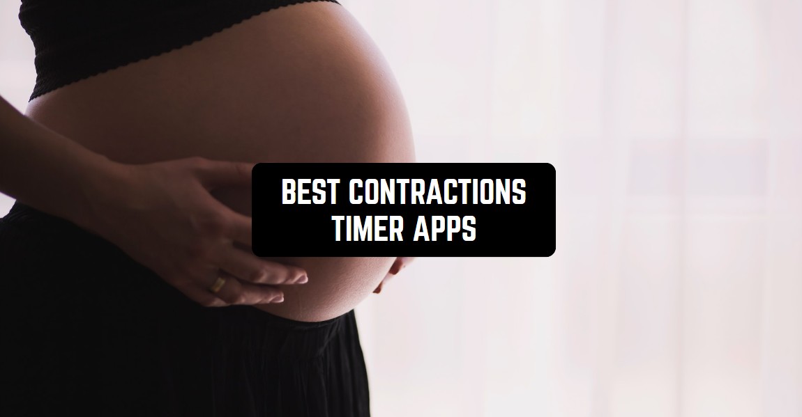 11 Best Contractions Timer Apps for Android & iOS Freeappsforme