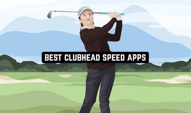 9 Best Clubhead Speed Apps for Android & iOS