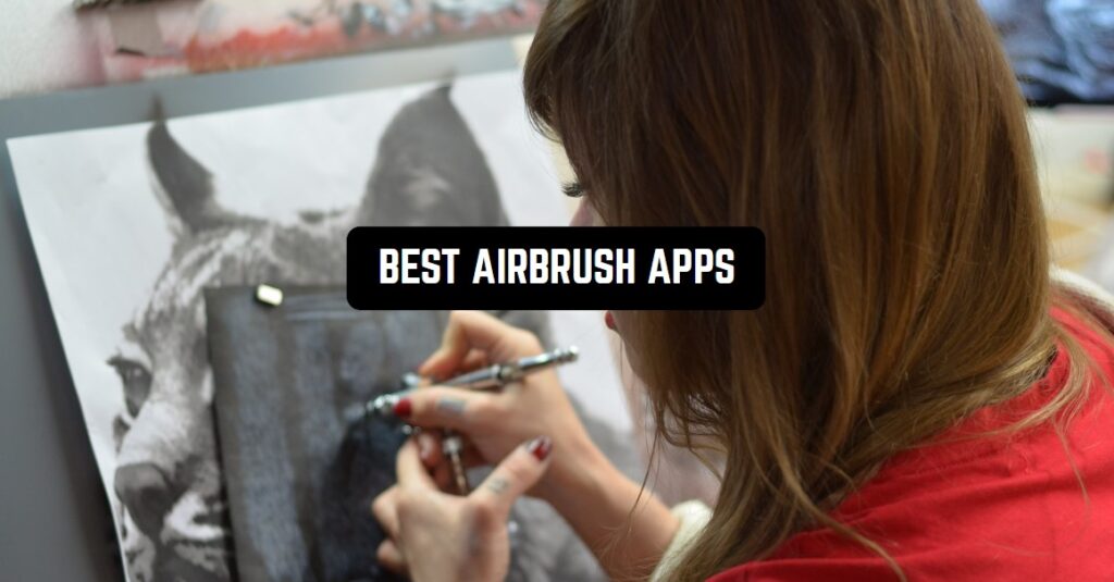 10 Best AirBrush Apps for Android in 2026 Freeappsforme Free