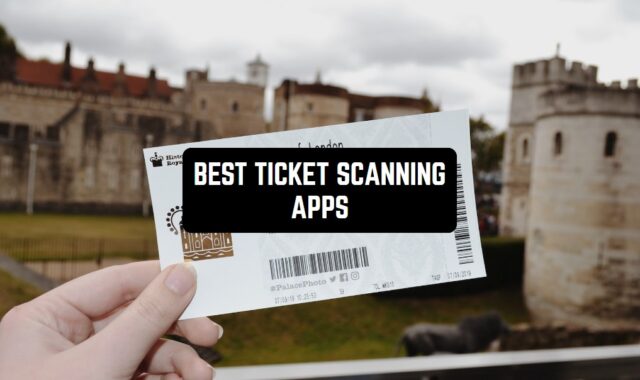 12 Best Ticket Scanning Apps for Android & iOS 2024