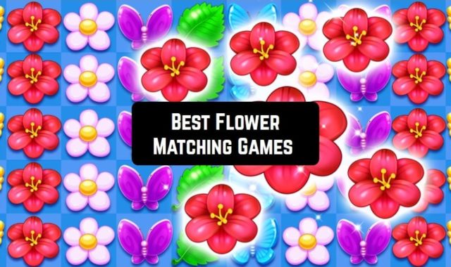 10 Best Flower Matching Games for Android & iOS