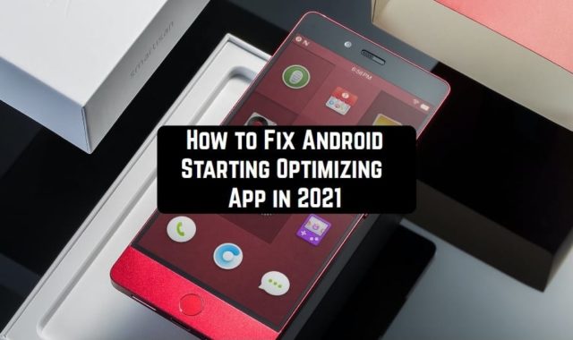 How to Fix Android Starting Optimizing App in 2024