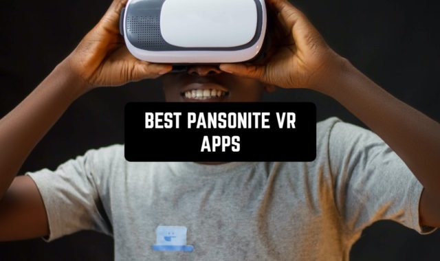 9 Best Pansonite VR Apps 2024