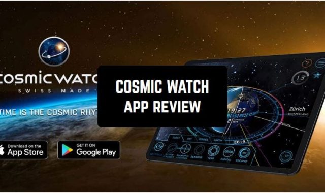 COSMIC WATCH: Time and Space App Review