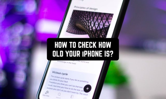 How to Check How Old Your iPhone is? Full Guide
