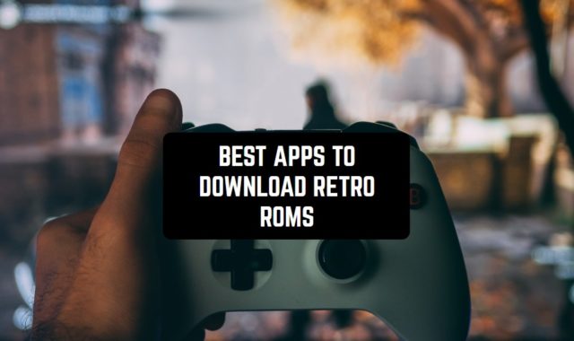13 Best Apps to Download Retro ROMs for Android in 2023