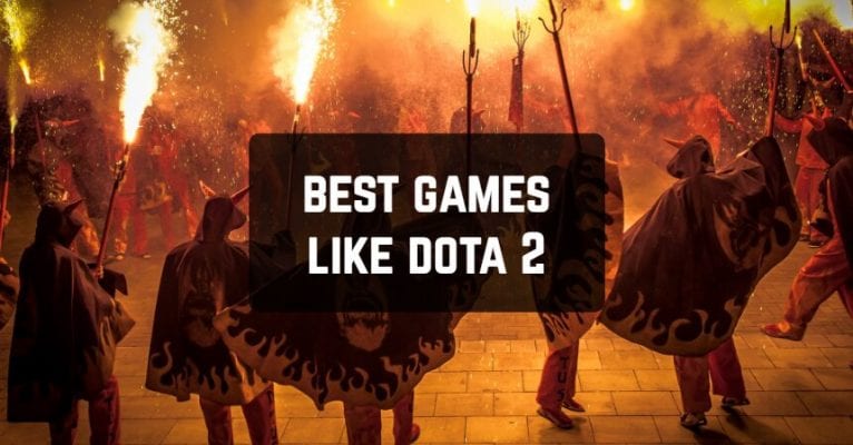Best Games Like Dota 2