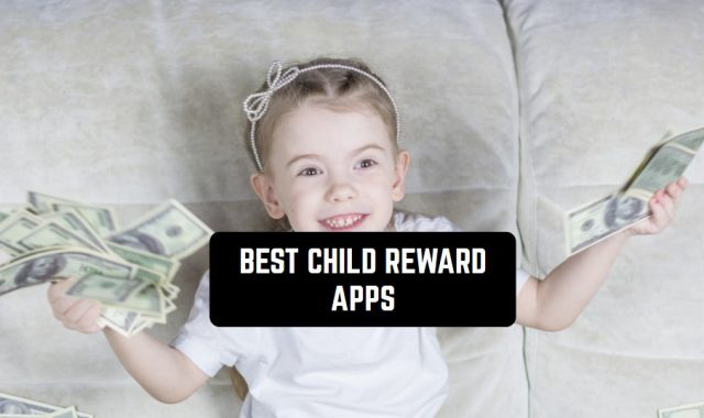 13 Best Child Reward Apps for Android & iOS