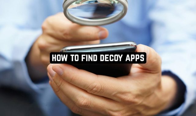 How to Find Decoy Apps on Android & iOS