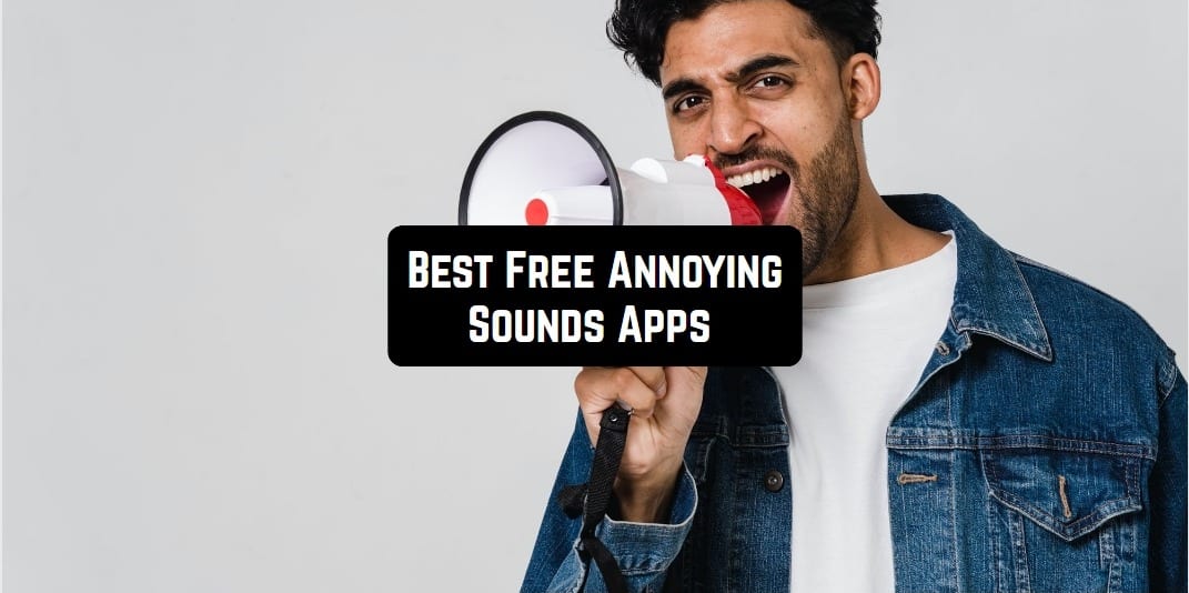 Free Annoying Sounds Apps